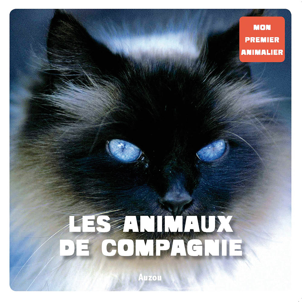 Les Animaux De Compagnie (Coll. Mon Premier Animalier)
