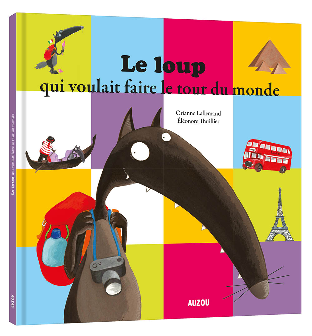 Le Loup Qui Voulait Faire Le Tour Du Monde (Grand Format)