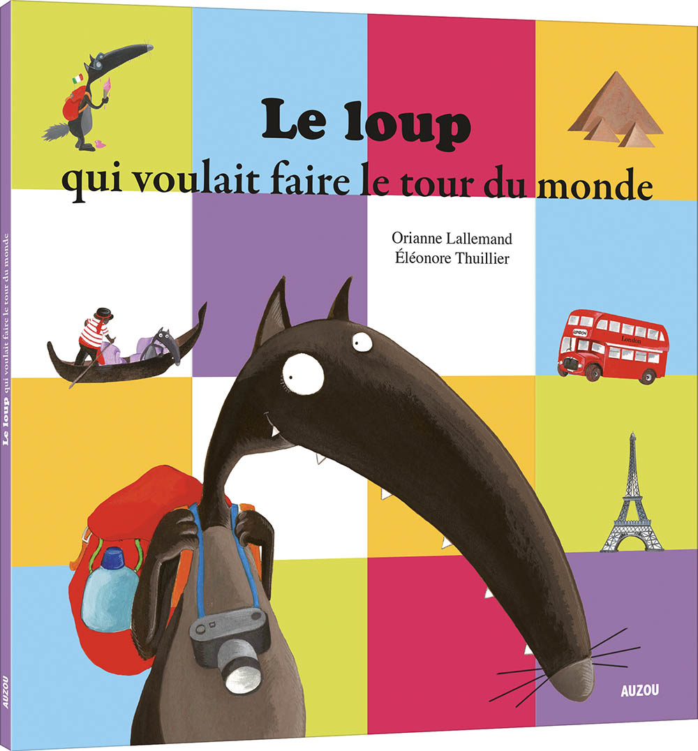 Le Loup Qui Voulait Faire Le Tour Du Monde (Coll. Mes Ptits Albums)