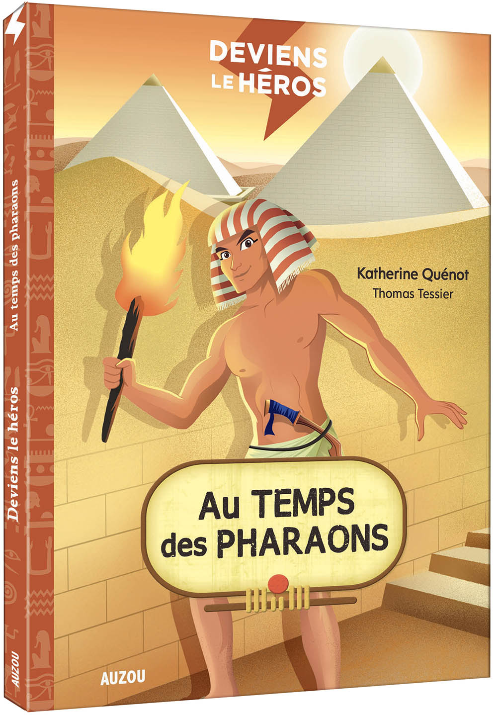 Deviens Le Héros Au Temps Des Pharaons