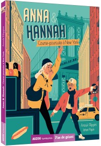 Anna &amp; Hannah tome 2 - Course-poursuite à new york