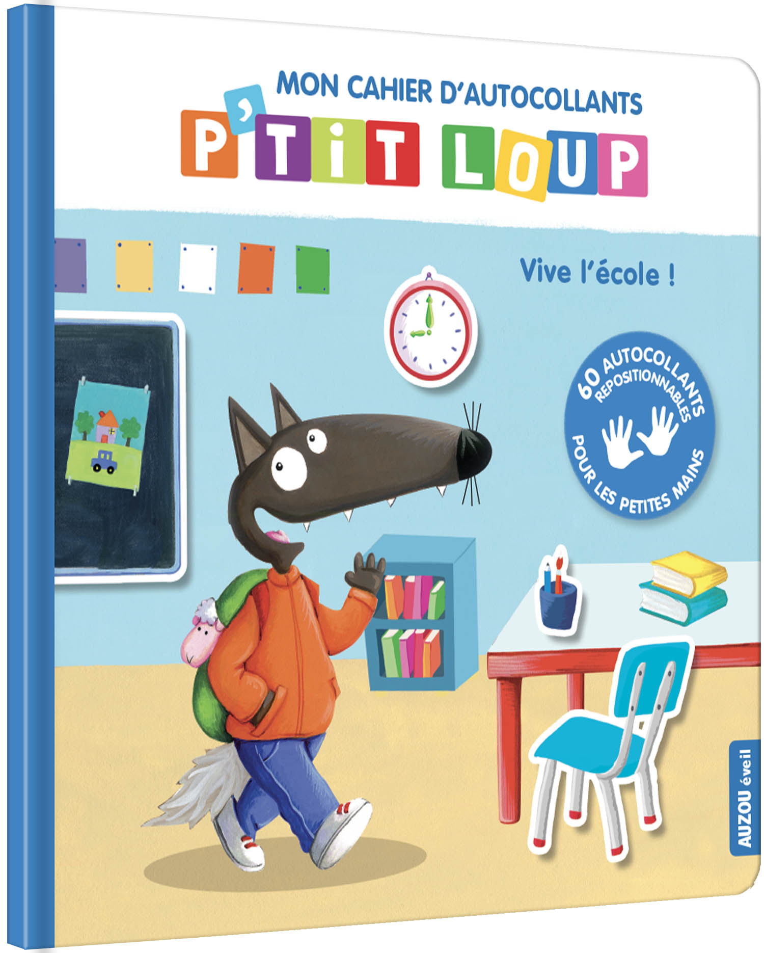 P'tit Loup - Vive L'école (Mon Cahier D'autocollants)