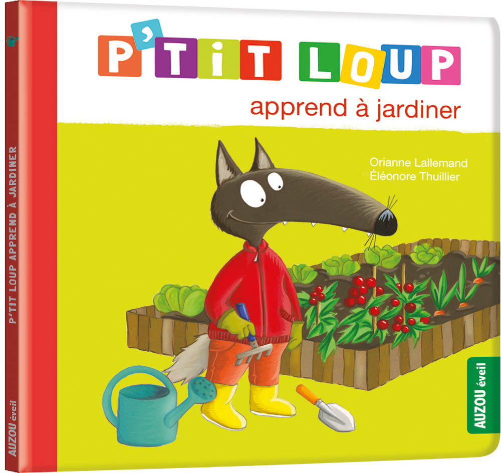 P'tit Loup Apprend À Jardiner - Ne