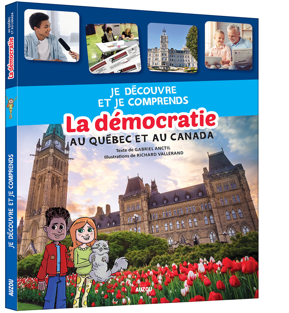 Je Découvre Et Je Comprends La Démocratie Au Québec Et Au Canada