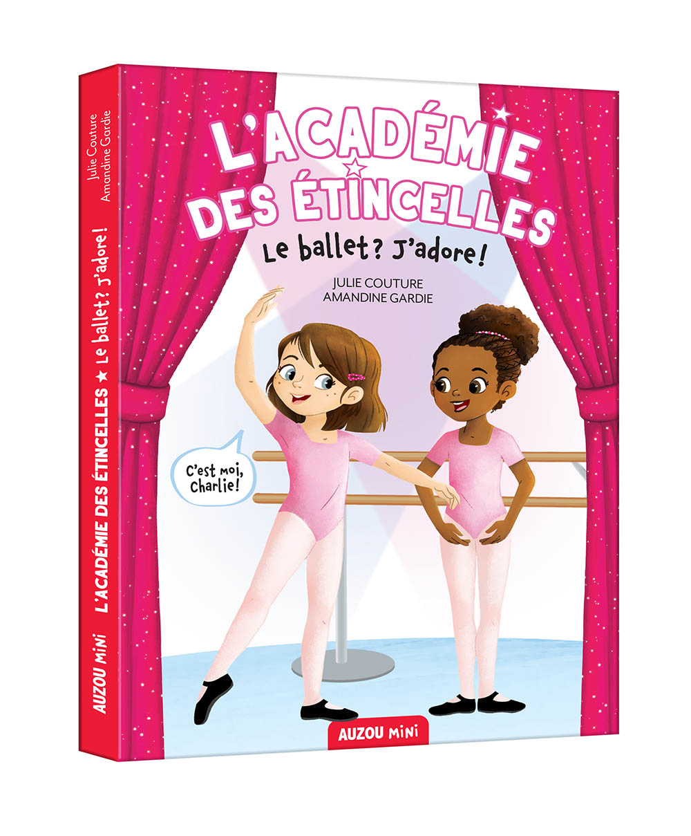 L'académie Des Étincelles Tome 1: Le Ballet J'adore !