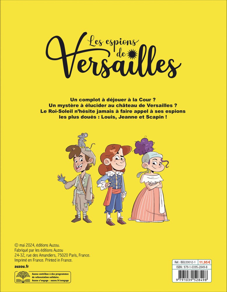 Les Espions De Versailles - Tome 1 - Au Service Du Roi !