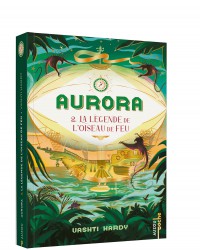 Aurora tome 02 : la légende de l'oiseau de feu
