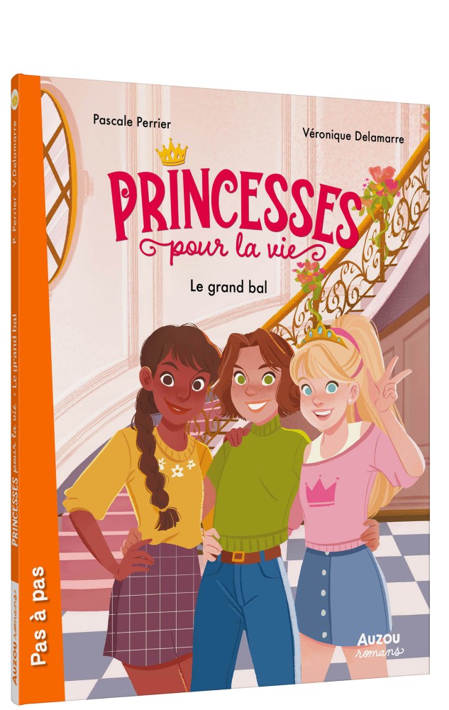 Princesses Pour La Vie  - Tome 1 - Le Grand Bal