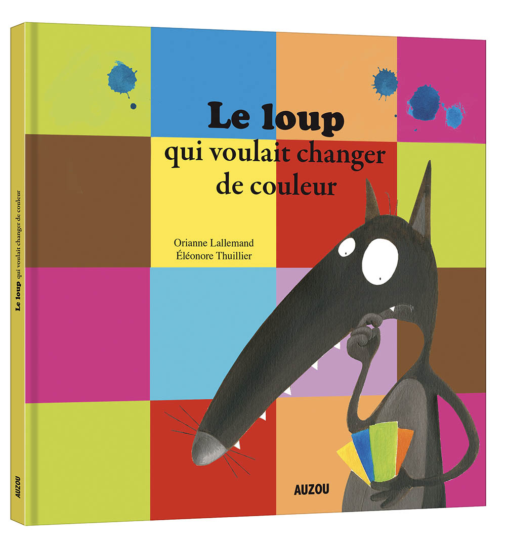 Le Loup Qui Voulait Changer De Couleur (Grandformat)