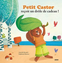 Petit castor recoit un drole de cadeau (coll.mes ptits albums)