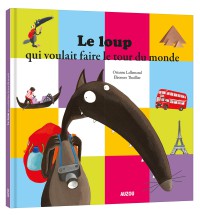 Le loup qui voulait faire le tour du monde (grand format)