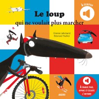 Le loup qui ne voulait plus marcher (coll. mes albums a ecouter)