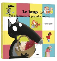 Le loup qui decouvrait le pays des contes (grand format)