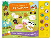 Mes premiers livres a ecouter - Ecoute et cherche les animaux