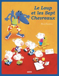 Le loup et les 7 chevreaux - Nouvelle edition