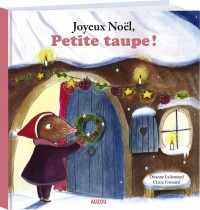 Joyeux noel, petite taupe (grand format)