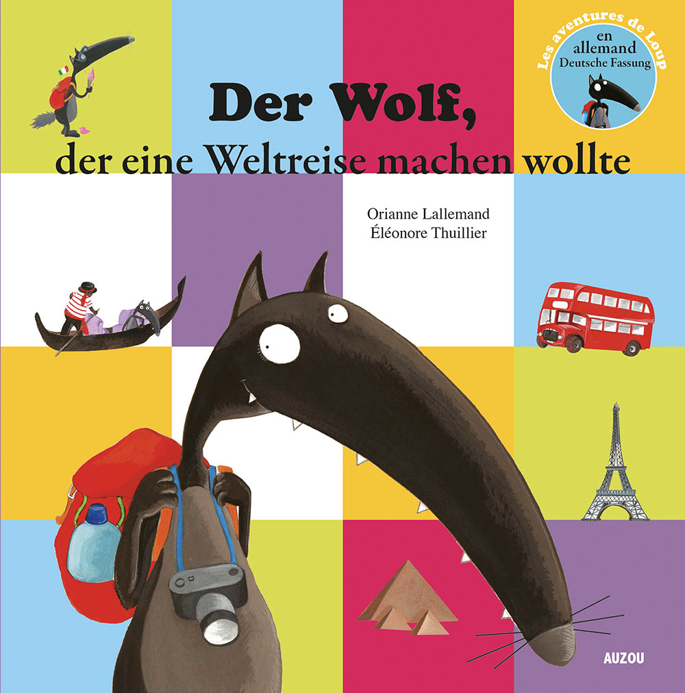 Le Loup Qui Voulait Faire Le Tour Du Monde En Allemand (Coll. Mes Ptits Albums)