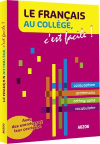 Le francais au college, c'est facile !