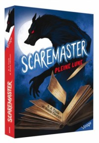 Scaremaster tome 1 - Pleine lune