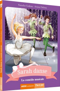 Sarah danse - Tome 5 - La comédie musicale