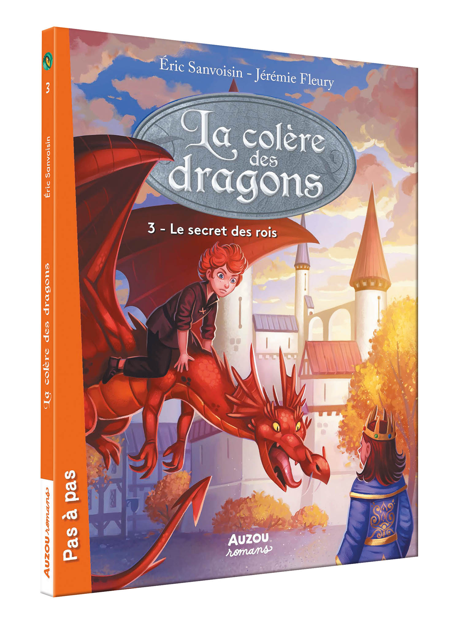 La Colère Des Dragons -  Le Secret Des Rois  Tome 3 (Coll. Pas À Pas)