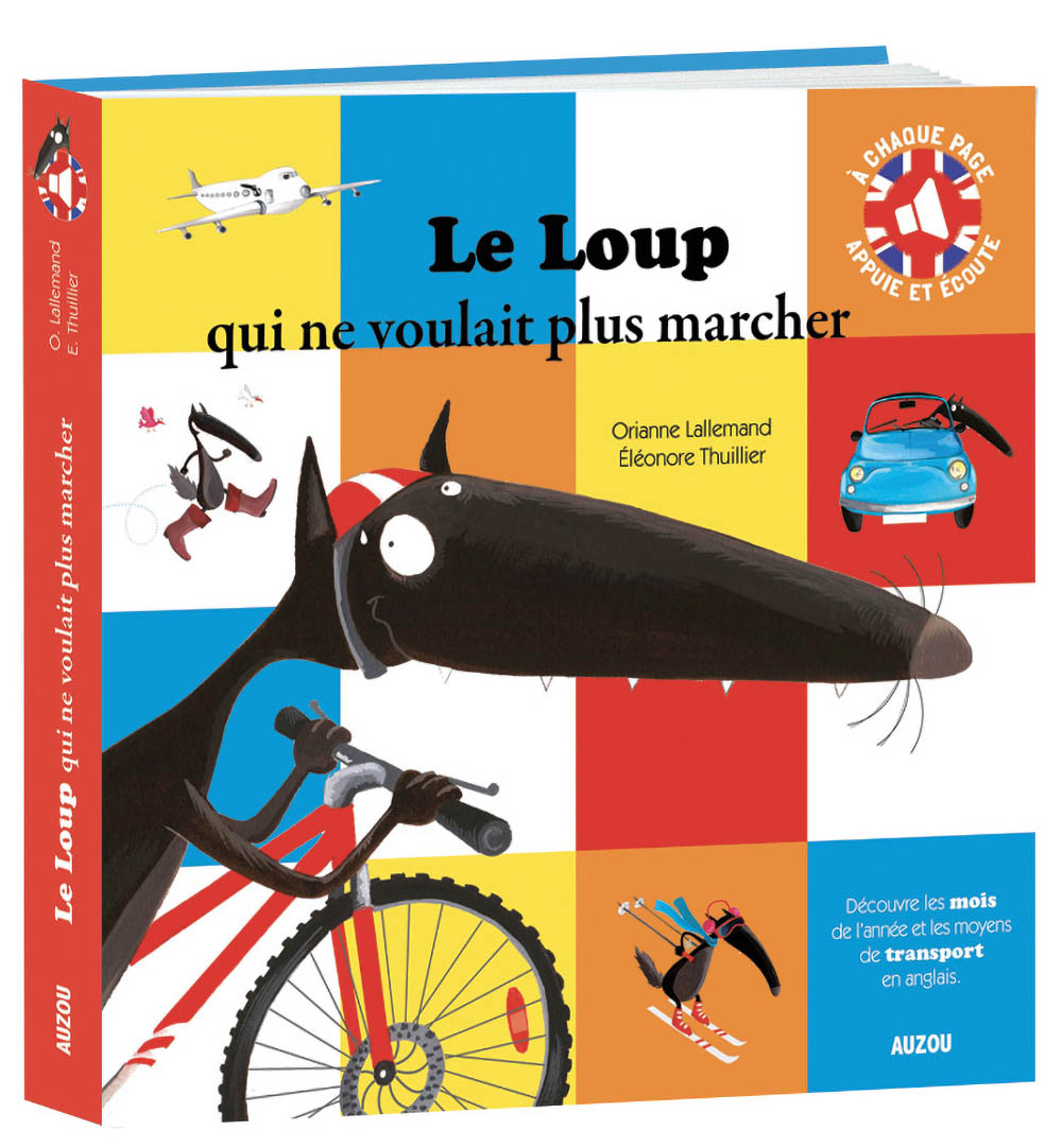 Le Loup Qui Ne Voulait Plus Marcher - Version Sonore Et Bilingue