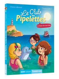 Le club des pipelettes - Tome 5 - La classe des merveilles