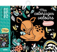 Ma premiere pochette d'artiste - Mes coloriages velours printemps