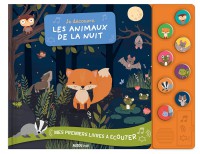 Mes premiers livres a ecouter - Je decouvre les animaux de la nuit