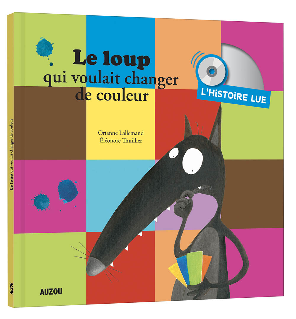 Histoire Lue - Le Loup Qui Voulait Changer De Couleur