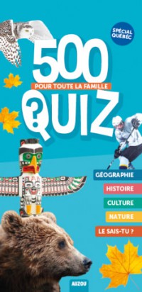 500 quizz Spécial Québec