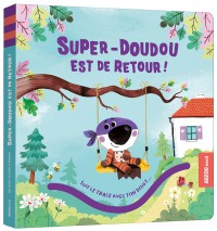 Super-doudou est de retour