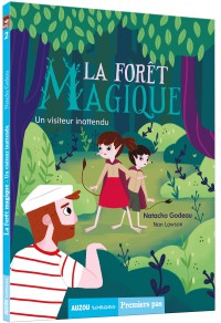 La forêt magique tome 2 - Un visiteur  inattendu