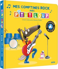 Mes comptines rock avec P'tit Loup