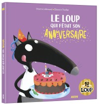 Le loup qui fêtait son anniversaire