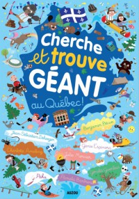 Cherche et trouve géant : Au Québec !