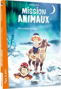 Mission animaux - Tome 2 sos les rennes ont disparu