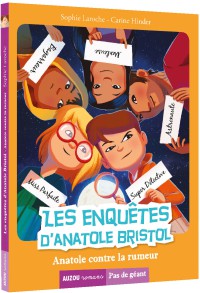 Les enquêtes d'anatole bristol tome 11 - Anatole contre la rumeur