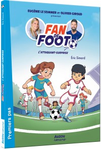 Fan de foot tome 1 - L'attaquant-surprise