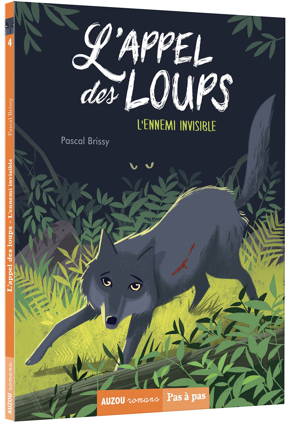 L'appel Des Loups Tome 4 - L'ennemi Invisible