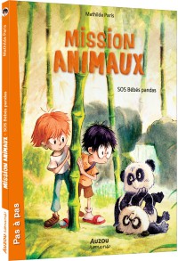 Mission animaux tome 3 - Sos bébés pandas