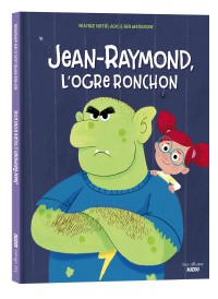 Jean-raymond, l'ogre ronchon