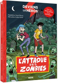 Deviens le heros - L'attaque des zombies