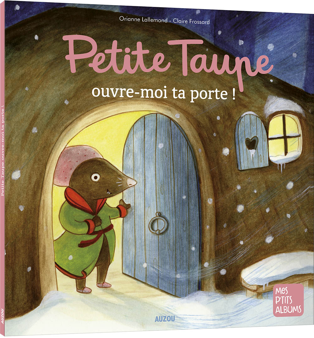 Petite Taupe, Ouvre-Moi Ta Porte !