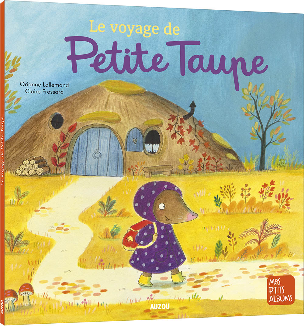 Le Voyage De Petite Taupe Ne