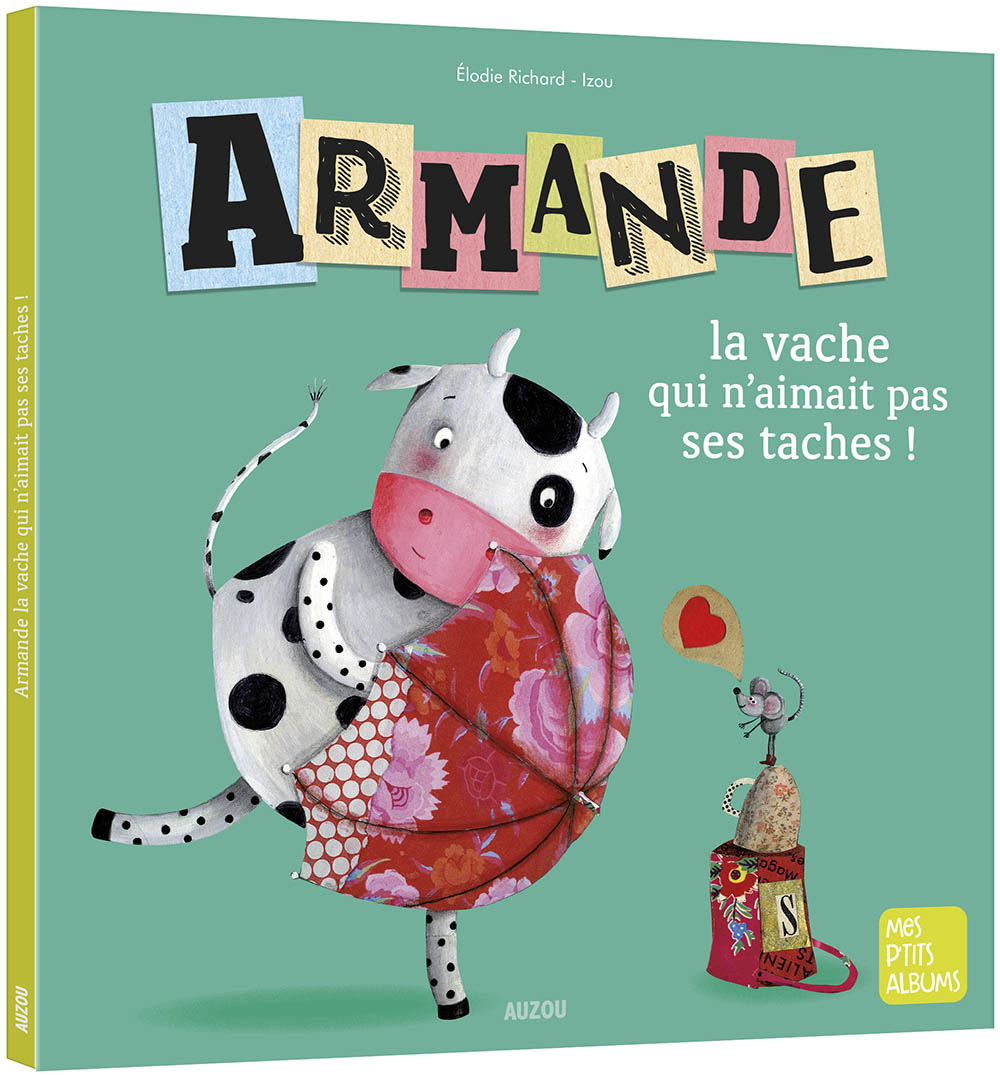 Armande La Vache Qui N'aimait Pas Ses Taches ! Ne