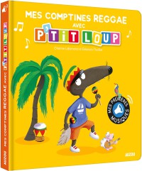 Mes comptines reggae avec P'tit Loup