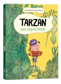 Tarzan, pou explorateur