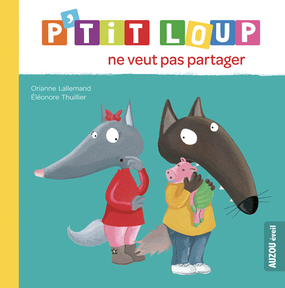 P'tit Loup Ne Veut Pas Partager (Ne)