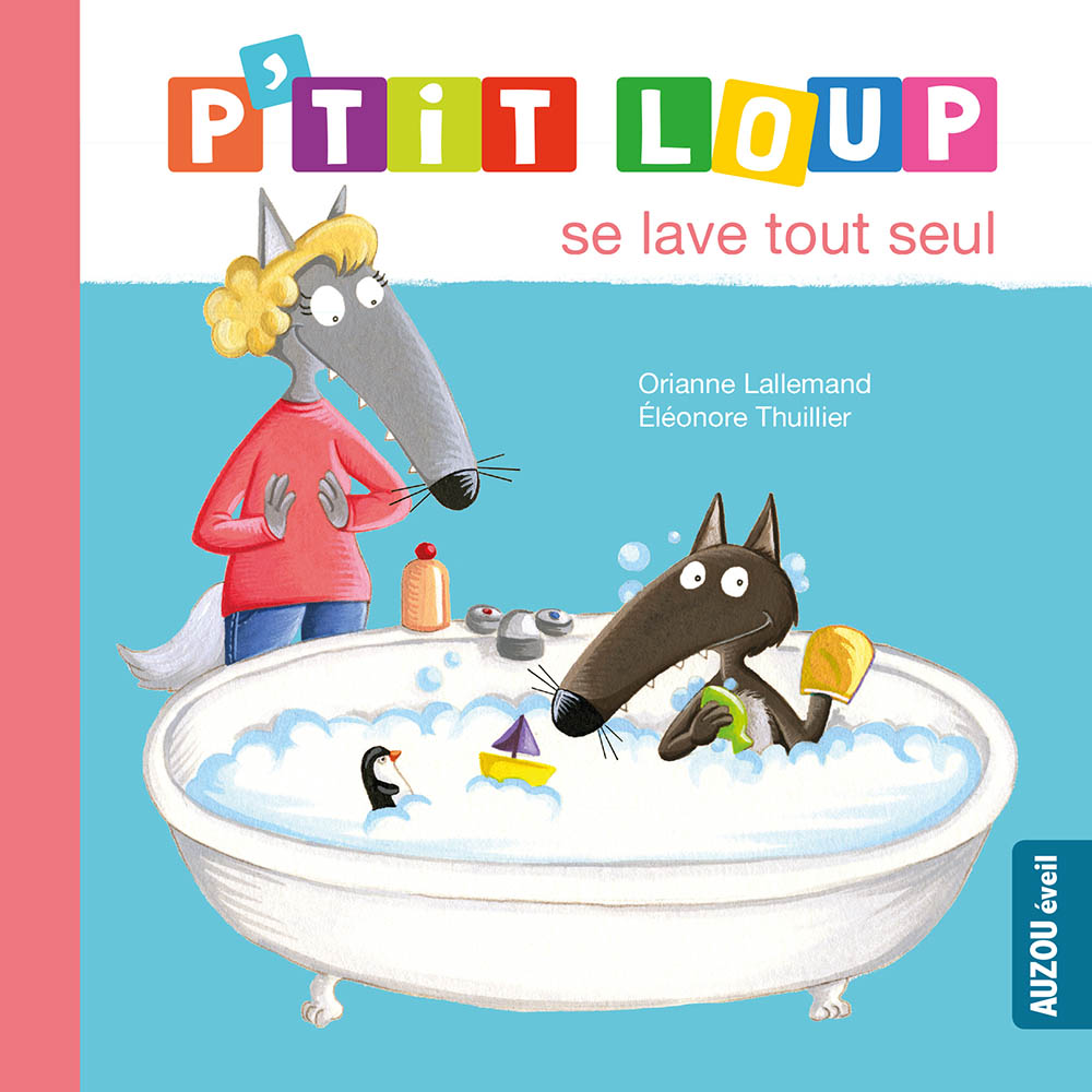 P'tit Loup Se Lave Tout Seul (Ne)